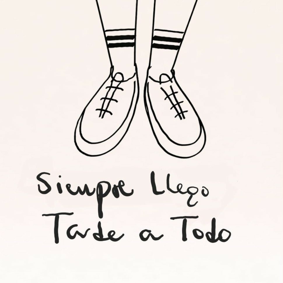 Siempre Llego Tarde a Todo