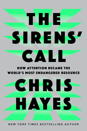 The Sirens' Call by Chris Hayes: 9780593653111 | PenguinRandomHouse.com ...
