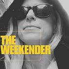 The Weekender 10/24/25