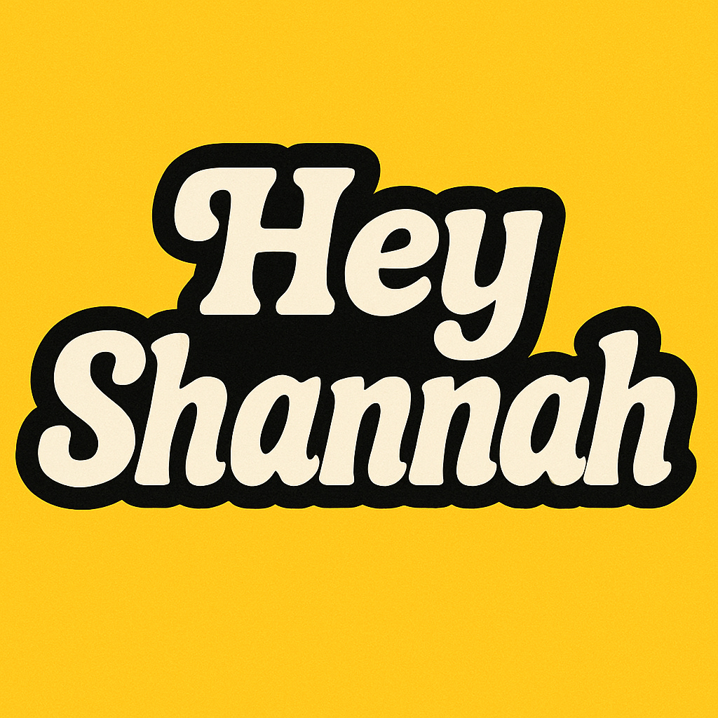 Hey Shannah - Shannah Game