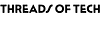 Threads Of Tech