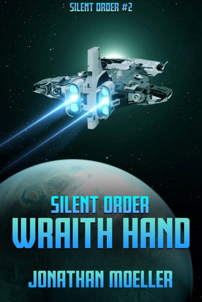 2 Silent Order: Wraith Hand – Jonathan Moeller, Pulp Writer 2 Silent Order: Wraith Hand – Jonathan Moeller, Pulp Writer