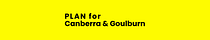 PLAN for Canberra Goulburn