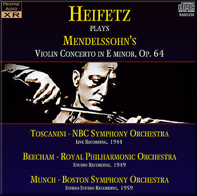 HEIFETZ Mendelssohn: Violin Concerto, three recordings (1944/49/59) - –  Pristine Classical