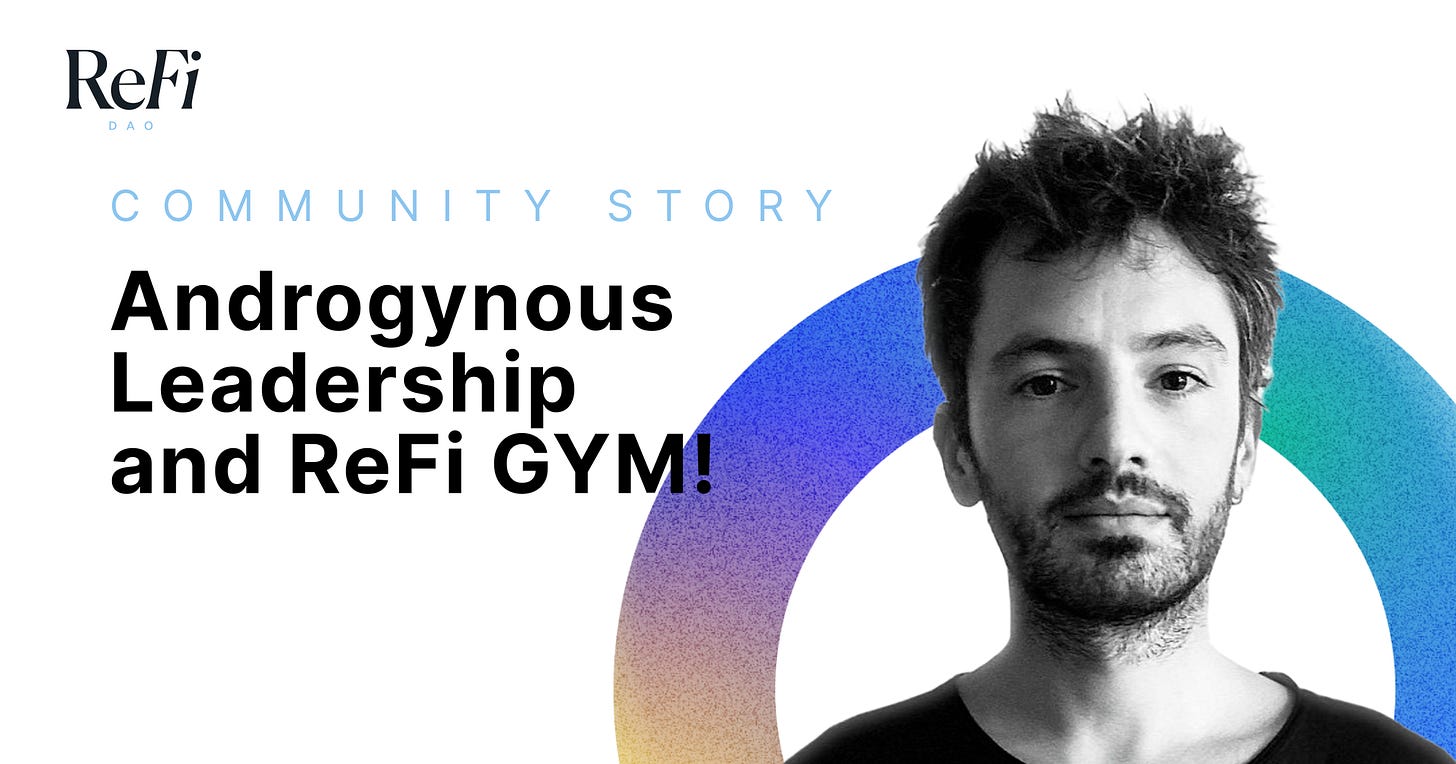 ☯ Androgynous Leadership and ReFi GYM!