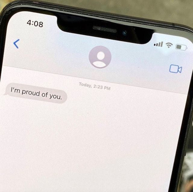 This may contain: someone is texting on their iphone with the message'i'm proud of you '