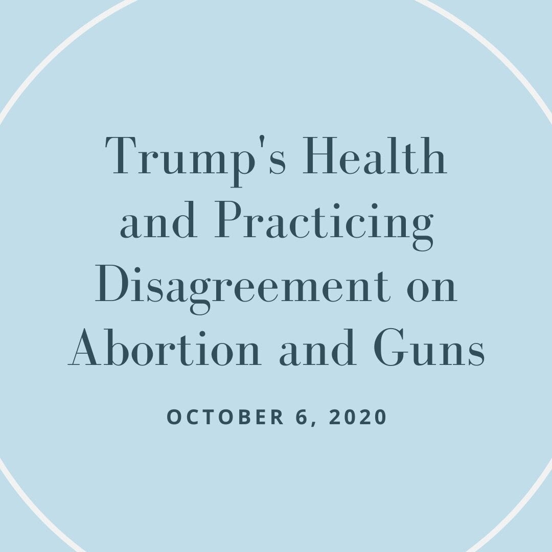 Trump%27s+Health+and+Practicing+Disagreement+on+Abortion+and+Guns.jpg