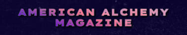 American Alchemy Magazine