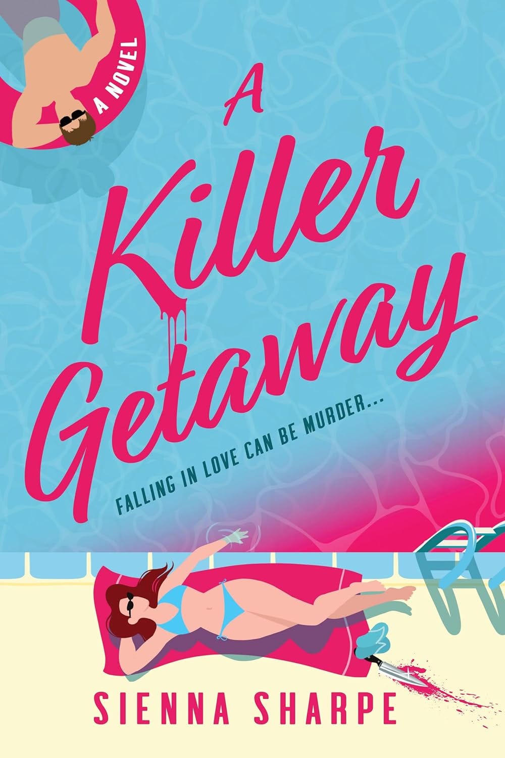 A Killer Getaway by Sienna Sharpe A Killer Getaway by Sienna Sharpe