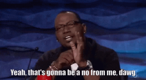 No From Me Dawg GIFs | Tenor