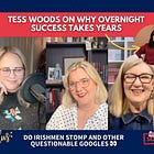✍️Tess Woods On Why Overnight Success Takes Years
