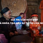 Giá trị văn hóa Việt: Chìa khóa tạo nên sự tự tin của người trẻ