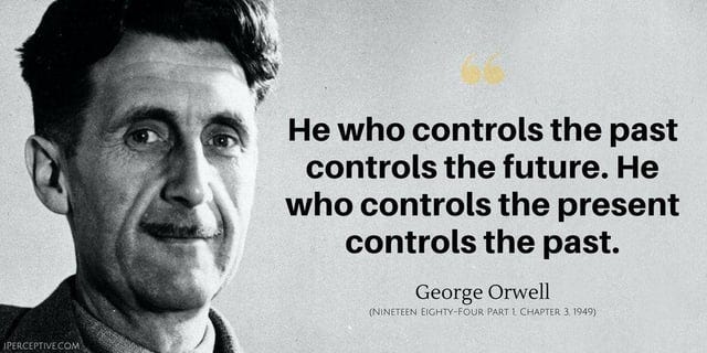 r/QuotesPorn - George Orwell with a mustache and a mustache