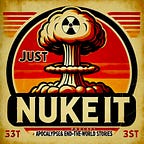 JUST NUKE IT PODCAST