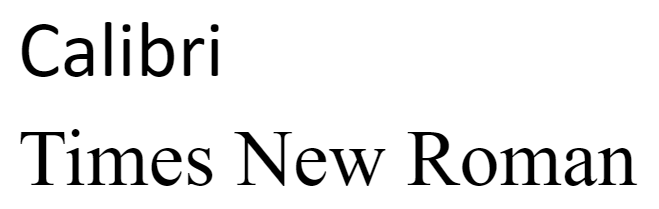 The word "Calibri" written by Calibri font, followed by "Times New Roman" written in Times New Roman font