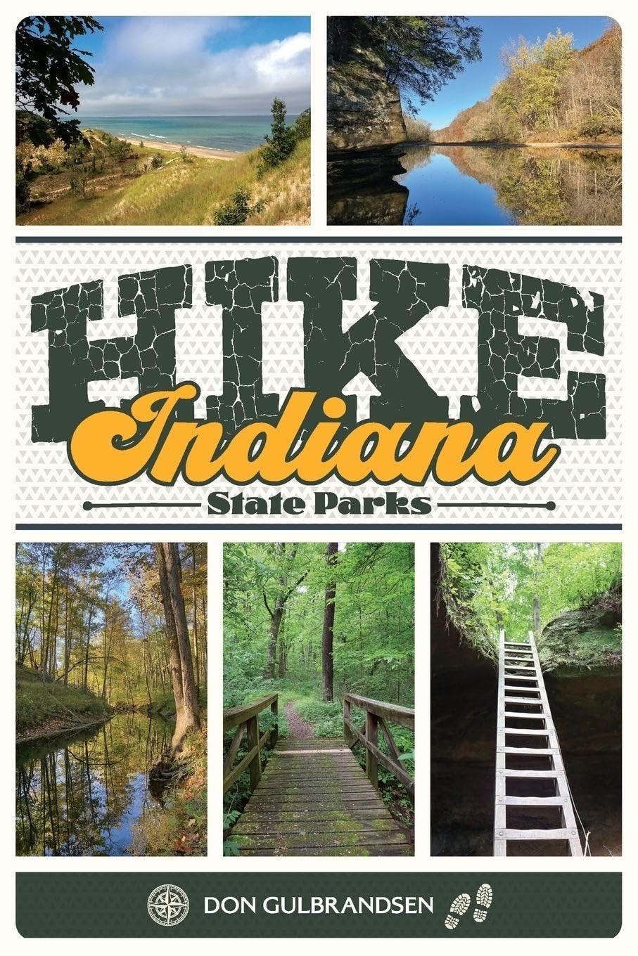 Hike Indiana State Parks by Don Gulbrandsen