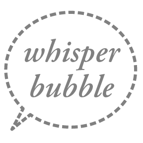 whisperbubble