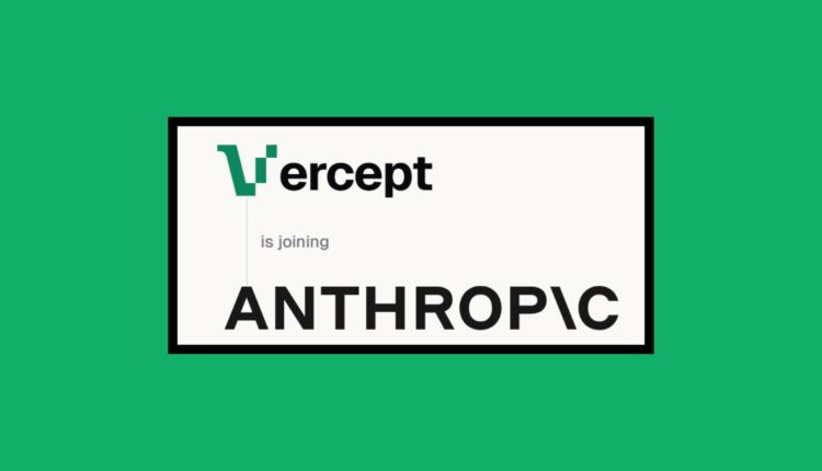 Anthropic acquires Vercept AI
