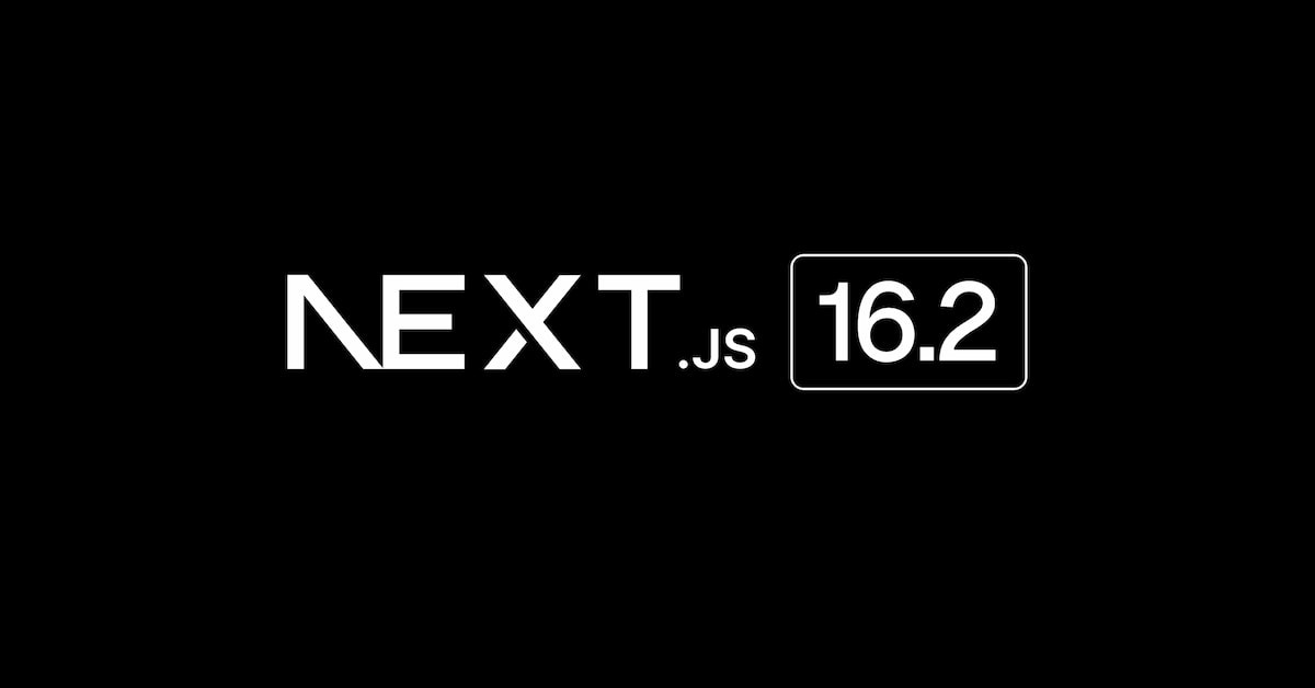 Next.js 16.2 Next.js 16.2