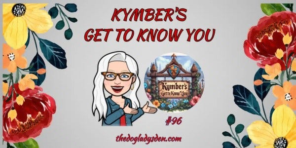 Kymber's Get To Know You 96