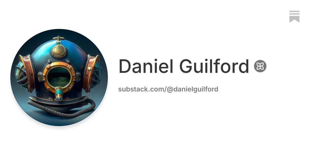 Daniel Guilford | Substack