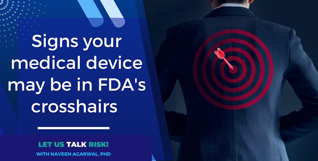 5 signs your medical device could become a target of FDA scrutiny