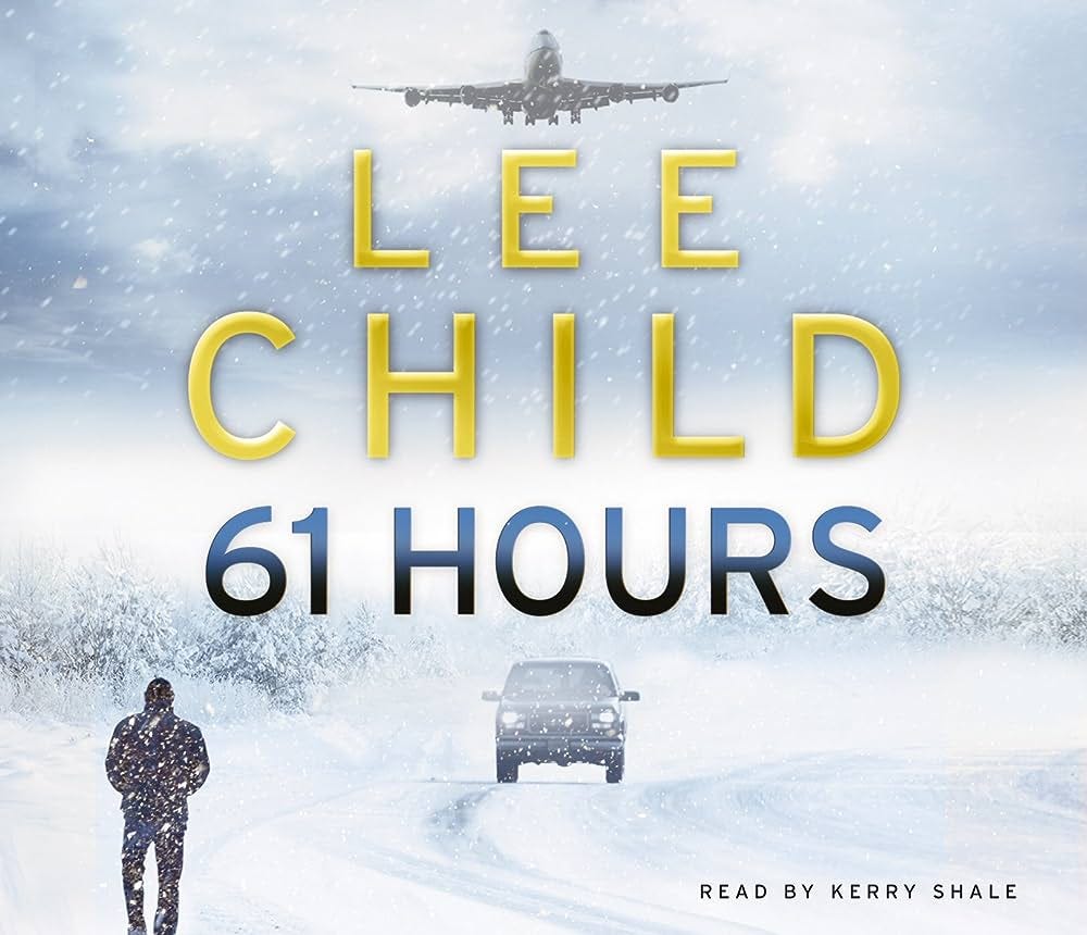 61 Hours: (Jack Reacher 14) : Child, Lee, Shale, Kerry: Amazon.in: Books
