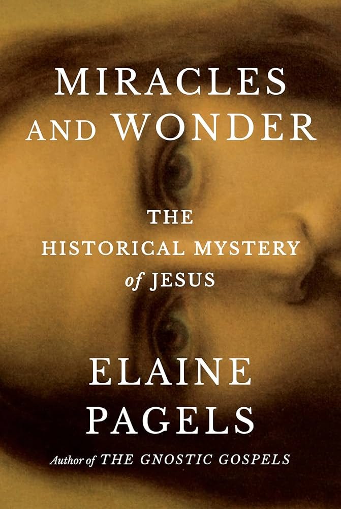 Miracles and Wonder: The Historical Mystery of Jesus