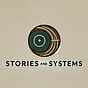 Stories & Systems