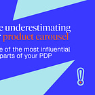 You’re underestimating your product carousel
