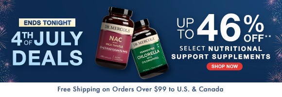 4th Of July Deals: Get up to 46% Off** on Select Nutritional Support Supplements - Ends Tonight 4th Of July Deals: Get up to 46% Off** on Select Nutritional Support Supplements - Ends Tonight