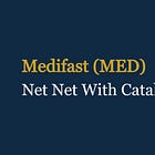 Medifast (MED): Net-Net With Catalyst In Place