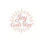 Joy God’s Way®