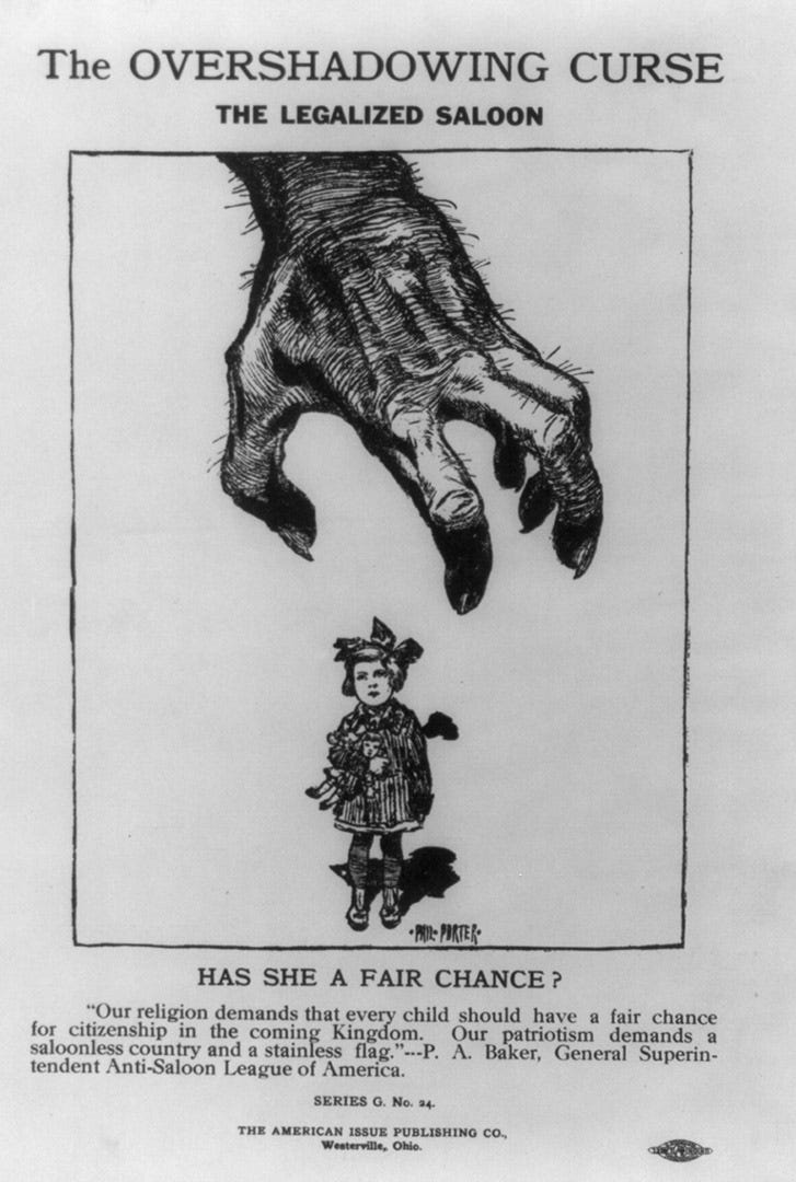 An Anti-Saloon League of America poster showing a menacing hand lingering over a little girl, circa 1917.