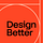 Design Better