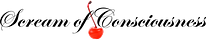 Scream of Consciousness