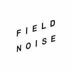 Field Noise Transmissions