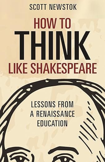 How to Think like Shakespeare: Lessons from a Renaissance Education (Skills for Scholars) How to Think like Shakespeare: Lessons from a Renaissance Education (Skills for Scholars)