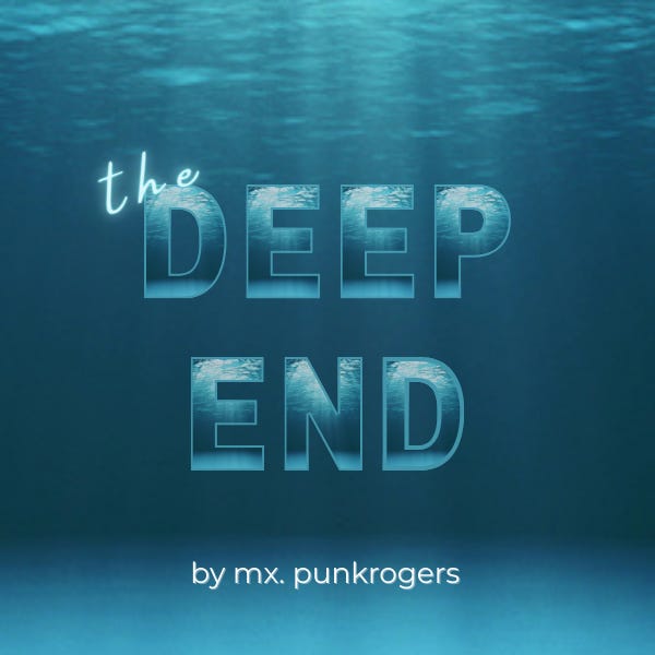 The Deep End