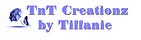 TnTCreationz by Tiffanie
