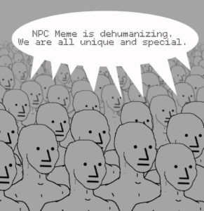 Quote of the Day: That NPC Meme – Ricochet