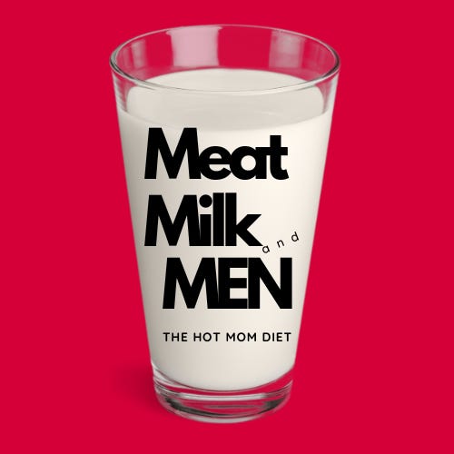 Artwork for Meat Milk and Men: the Hot Mom Diet