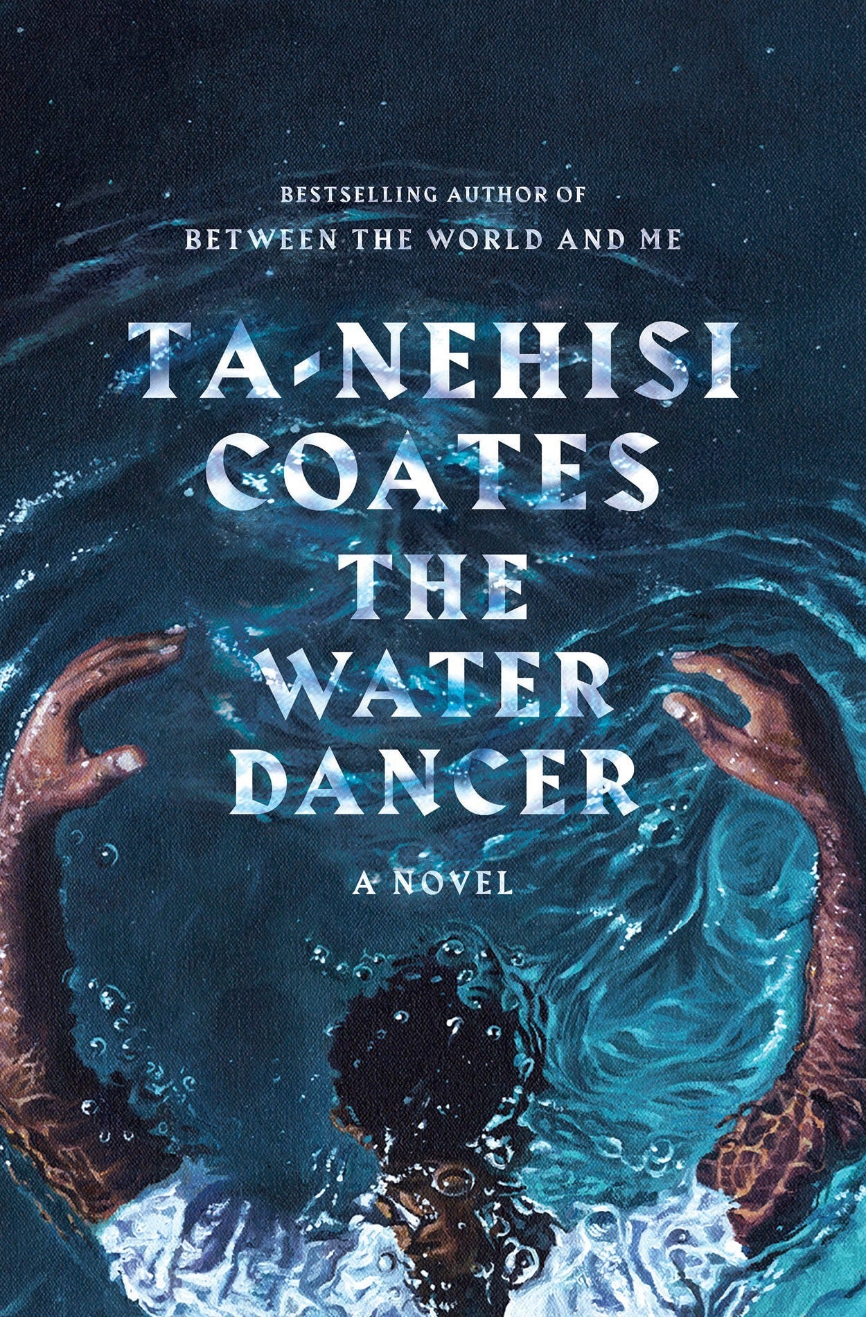 The Water Dancer by Ta-Nehisi Coates | Goodreads The Water Dancer by Ta-Nehisi Coates | Goodreads