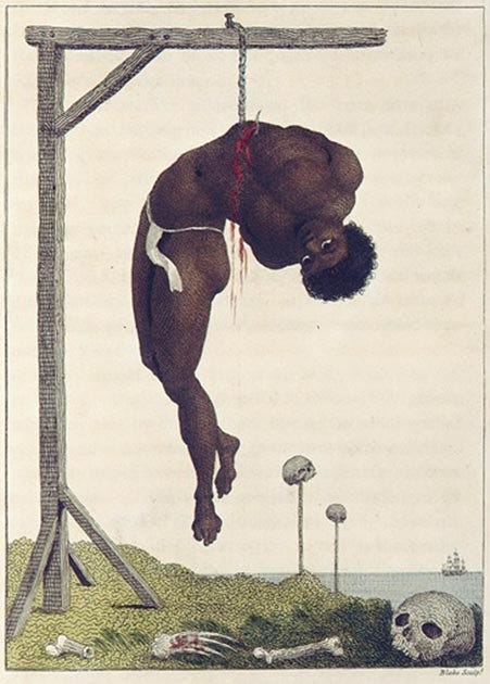 A slave hung alive by the ribs to a gallows, by William Blake. Originally published in Stedman's Narrative.(1796) (Public Domain) A slave hung alive by the ribs to a gallows, by William Blake. Originally published in Stedman's Narrative.(1796) (Public Domain)