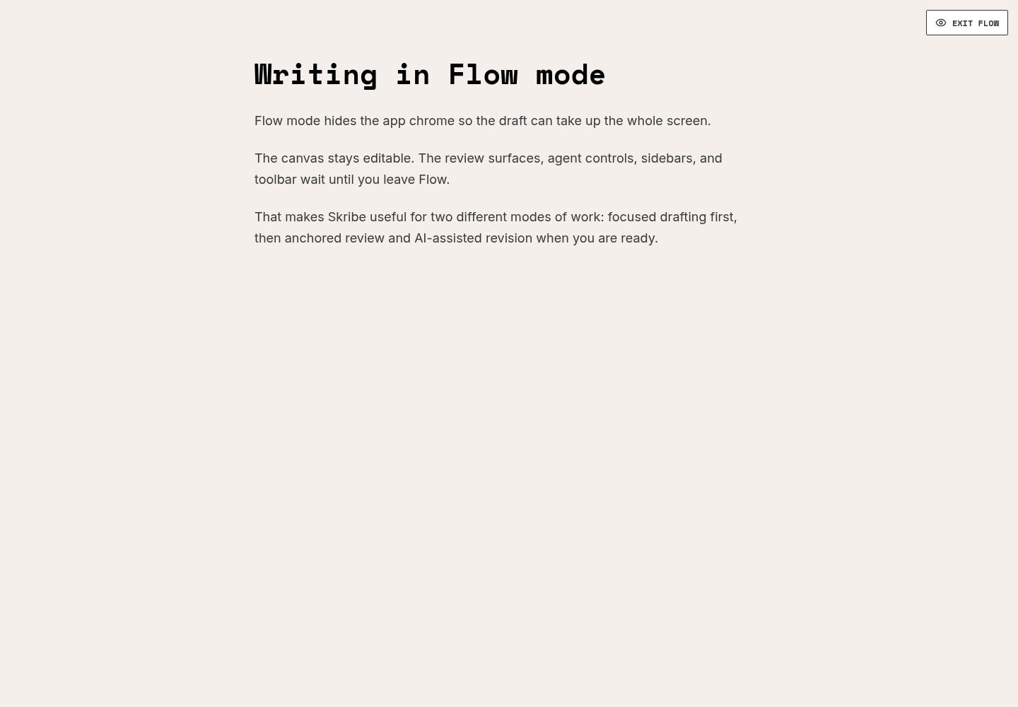 Skribe Flow mode: a distraction-free editable Markdown canvas with a small exit button