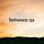 between us