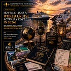 How much does a World Cruise actually cost in 2026