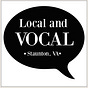 Local and Vocal Staunton's avatar