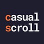 casualscroll