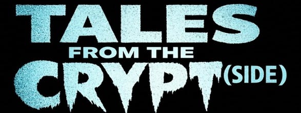 Tales from the Crypt(side)